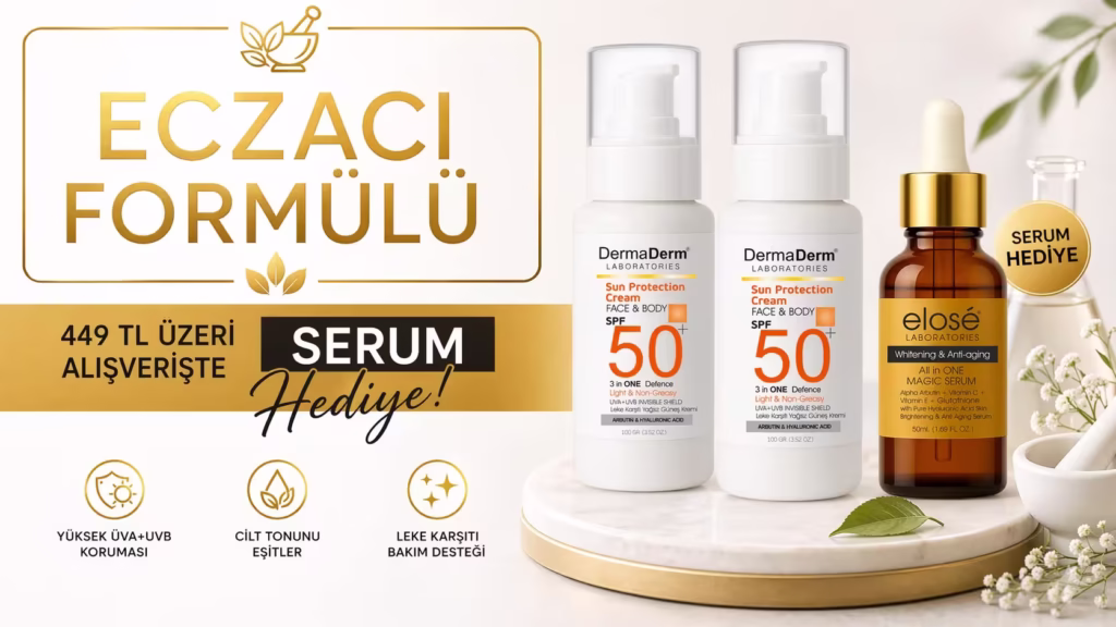 SPF 50 güneş kremi ve leke karşıtı serum kampanyası, 449 TL üzeri alışverişte serum hediye eczacı formülü dermaderm